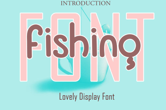 Font Fishing: A Joyful Display Font for Small Business Branding