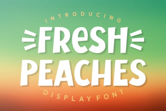 Fresh Peaches: A Display Font That Makes Your Brand Feel Inviting