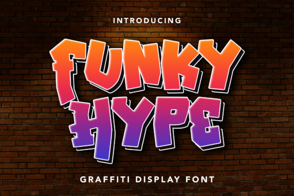 Funky Hype: A Display Font That Gives Your Brand Instant Personality
