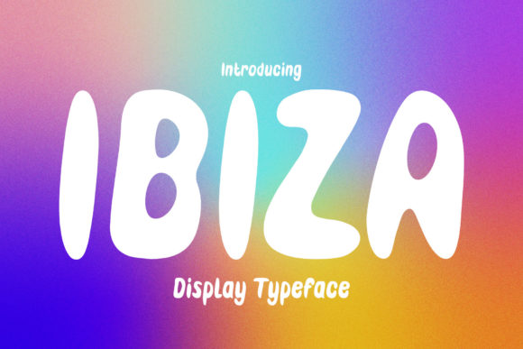 Ibiza: A Psychedelic Display Font for Bold Digital Identity