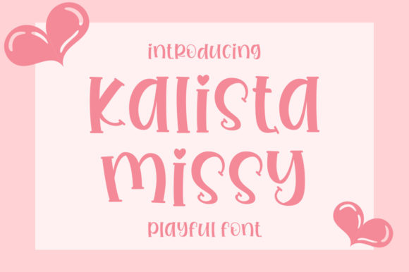 Kalista Missy: A Playful Display Font That Earns Its Place
