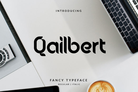 Qailbert: A Display Font That Makes Your Brand Instantly Memorable